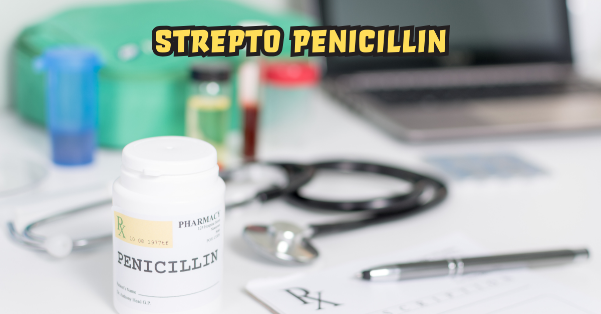 Strepto Penicillin