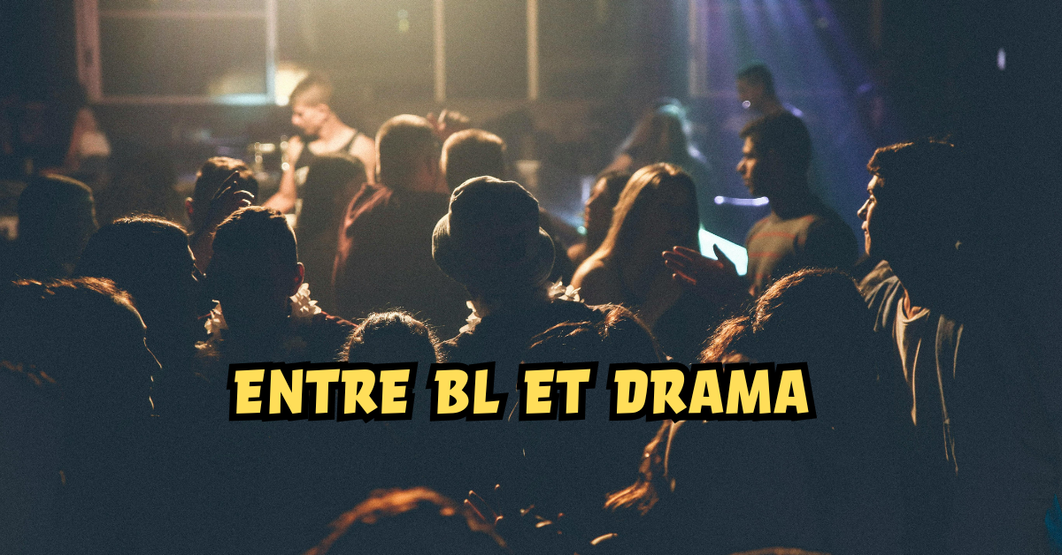 entre bl et drama