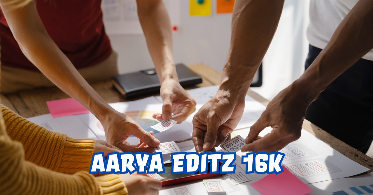 Aarya Editz 16K: